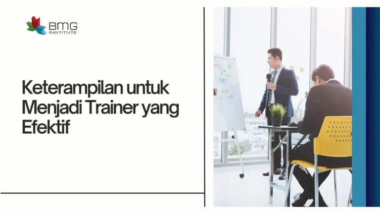 Keterampilan untuk Menjadi Trainer yang Efektif