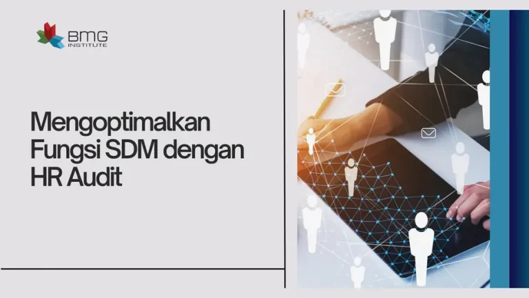 Mengoptimalkan Fungsi SDM dengan HR Audit