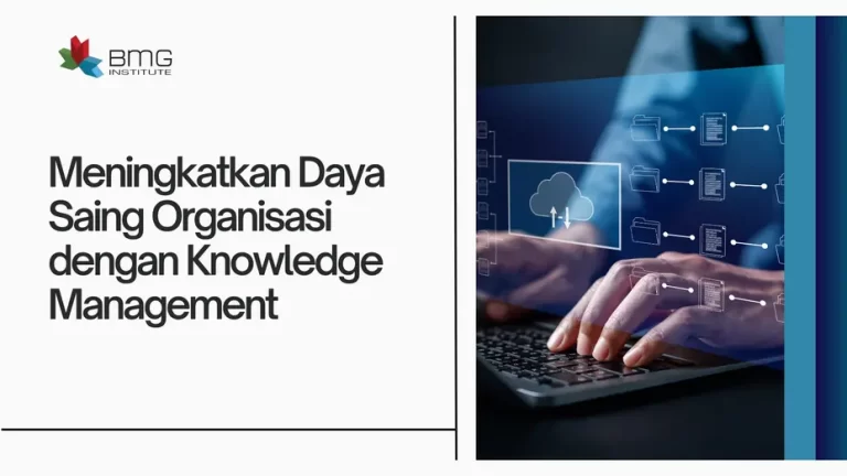 Meningkatkan Daya Saing Organisasi dengan Knowledge Management