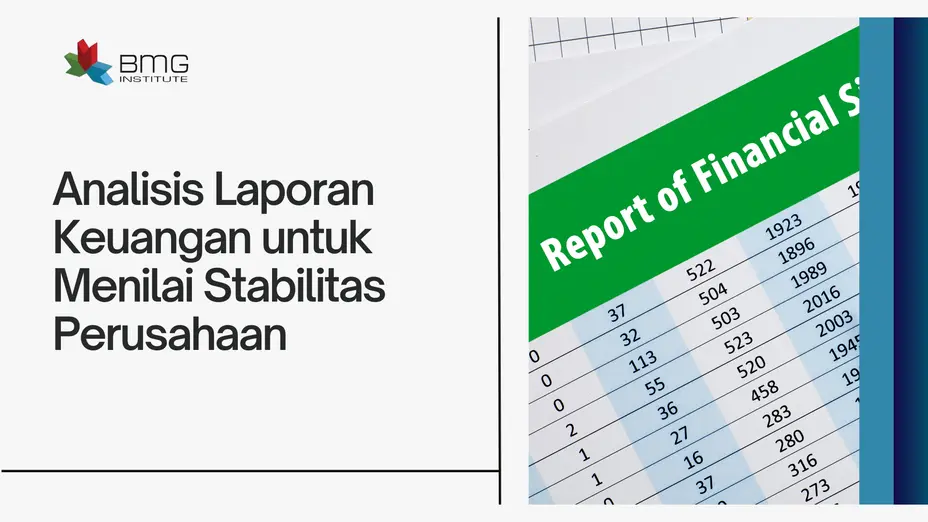 Analisis Laporan Keuangan untuk Menilai Stabilitas Perusahaan