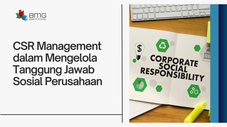 CSR Management dalam Mengelola Tanggung Jawab Sosial Perusahaan