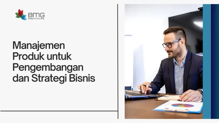 Manajemen Produk untuk Pengembangan dan Strategi Bisnis