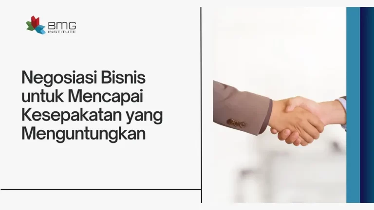 Negosiasi Bisnis untuk Mencapai Kesepakatan yang Menguntungkan