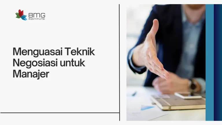 Menguasai Teknik Negosiasi untuk Manajer
