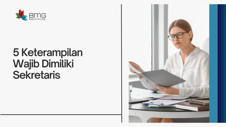 5 Keterampilan Wajib Dimiliki Sekretaris Profesional di Era Digital