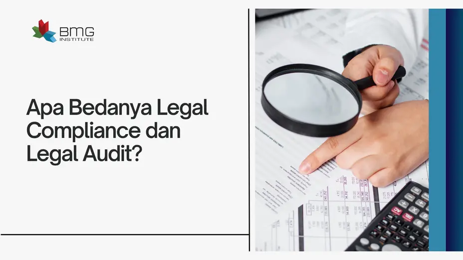 Apa Bedanya Legal Compliance dan Legal Audit