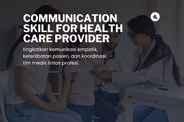Communication Skill for Health Care Provider