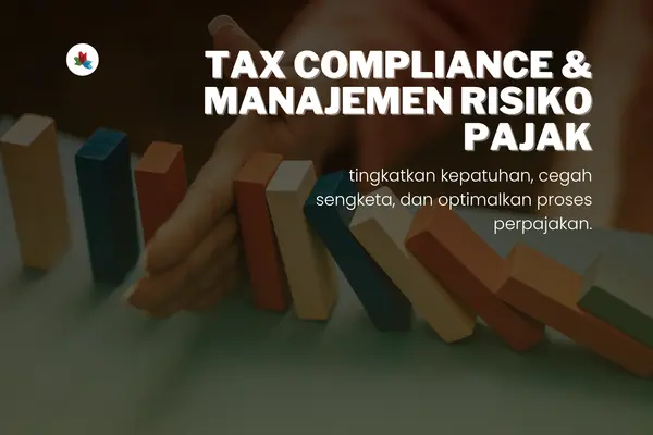Tax Compliance & Manajemen Risiko Pajak