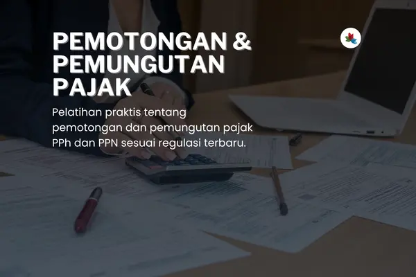 pemotongan dan pemungutan pajak PPh dan PPN